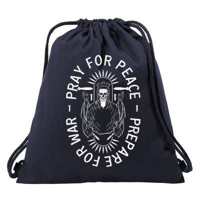 Pray For Peace Prepare For War Drawstring Bag