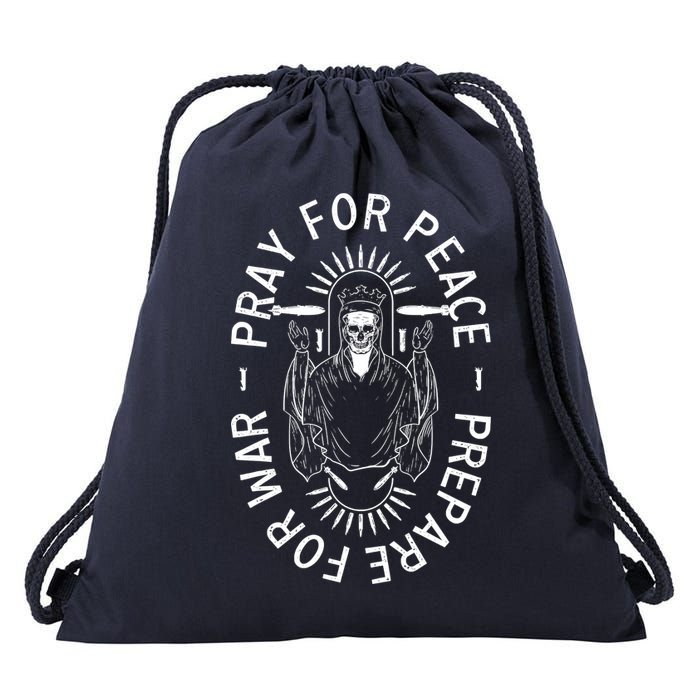 Pray For Peace Prepare For War Drawstring Bag