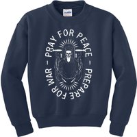 Pray For Peace Prepare For War Kids Sweatshirt