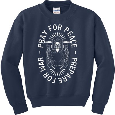 Pray For Peace Prepare For War Kids Sweatshirt