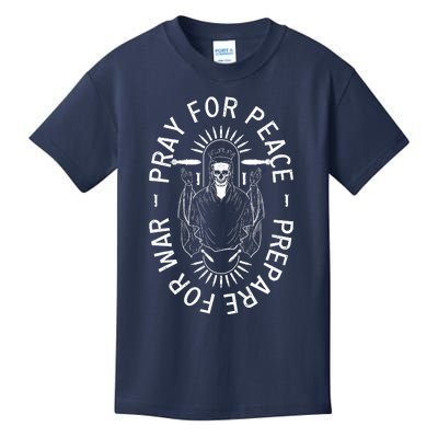 Pray For Peace Prepare For War Kids T-Shirt