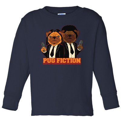 Pug Fiction Toddler Long Sleeve Shirt