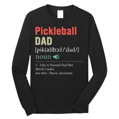 Pickleball Funny Pickleball Dad Definition Father's Day Long Sleeve Shirt