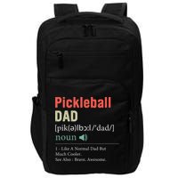 Pickleball Funny Pickleball Dad Definition Father's Day Impact Tech Backpack