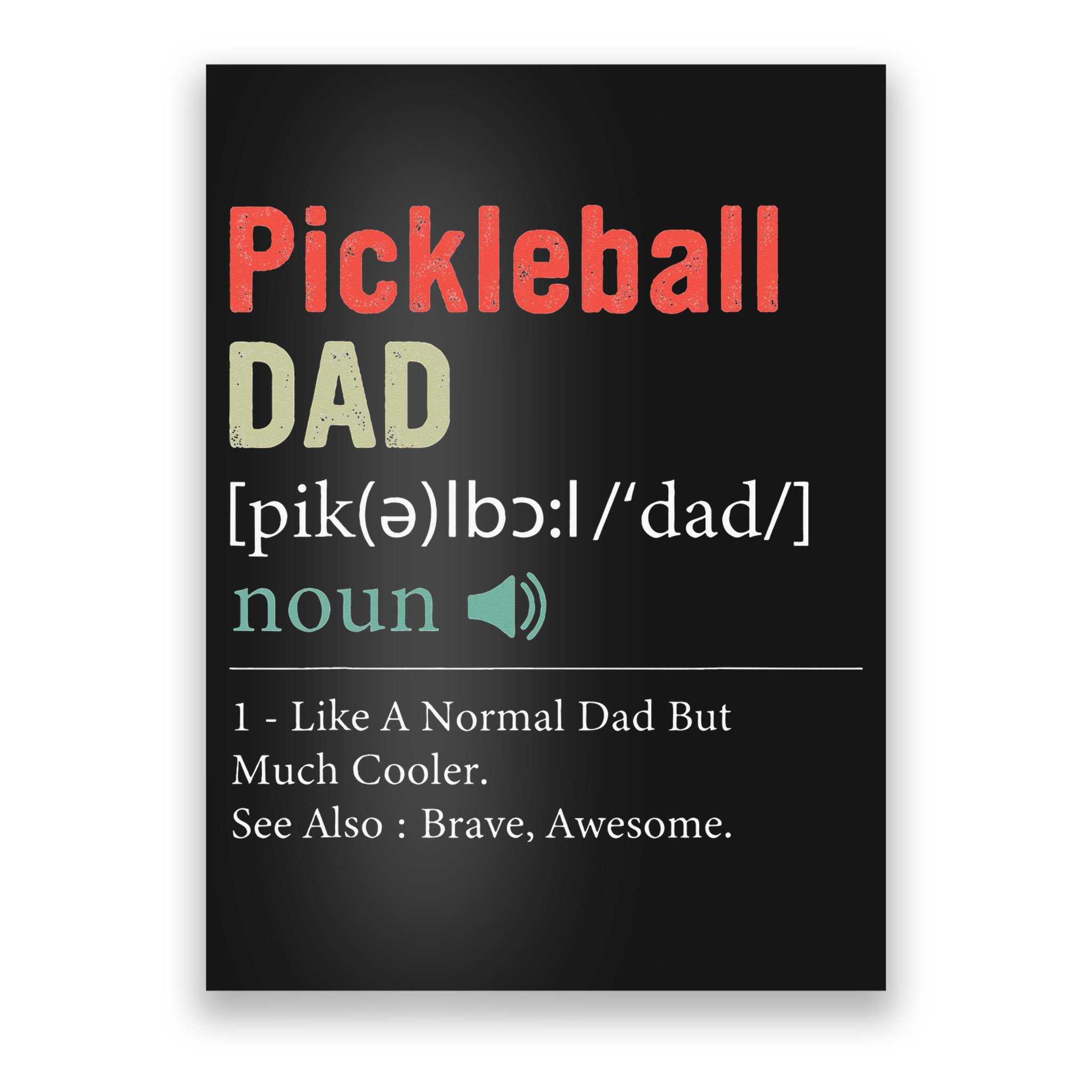 Pickleball Funny Pickleball Dad Definition Father's Day Poster