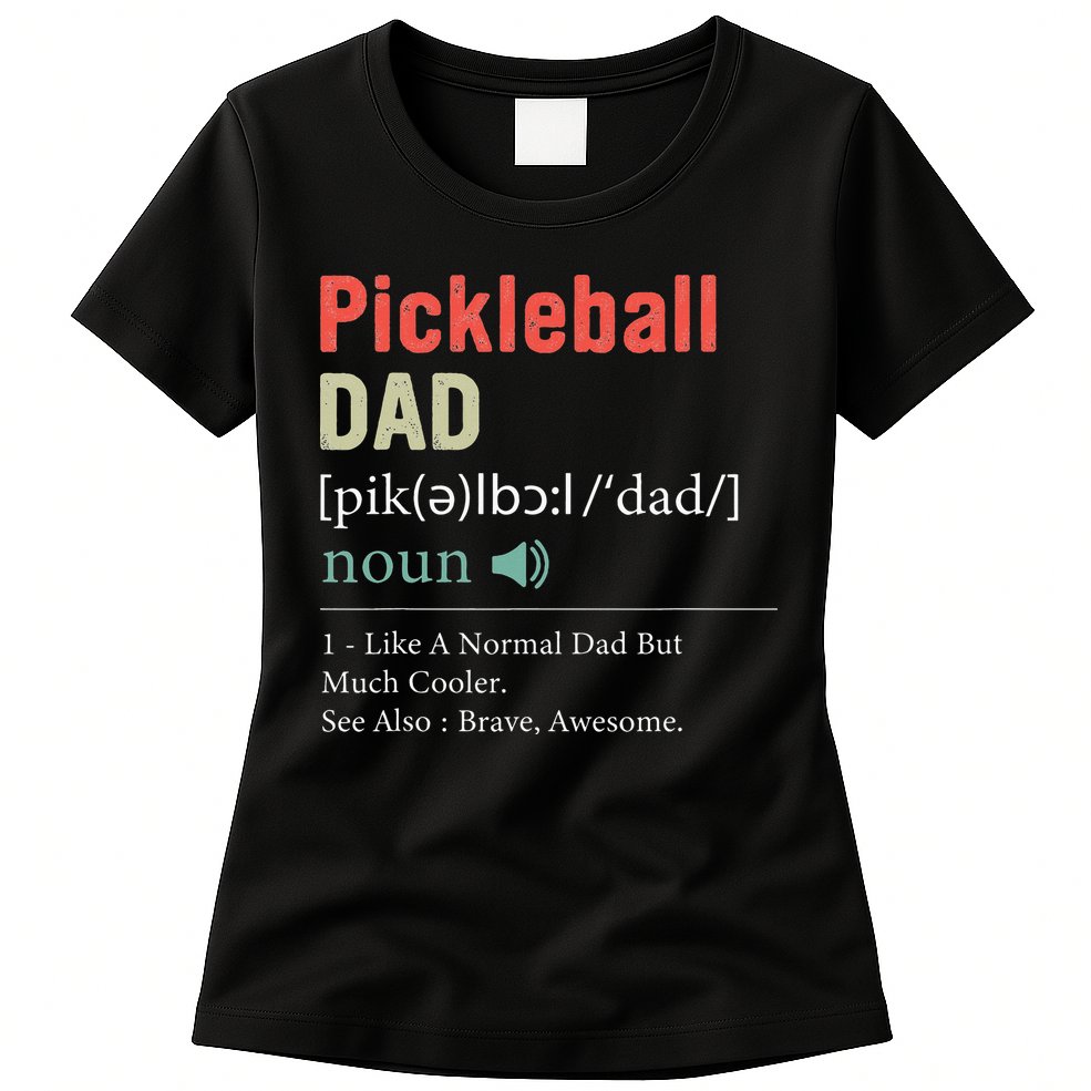 Pickleball Funny Pickleball Dad Definition Father's Day Womens T-Shirt