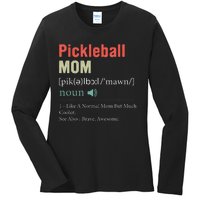 Pickleball Funny Pickleball Mom Definition Mother's Day Ladies Long Sleeve Shirt