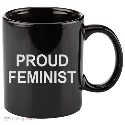 Proud Feminist 11oz C Handle Ceramic Mug
