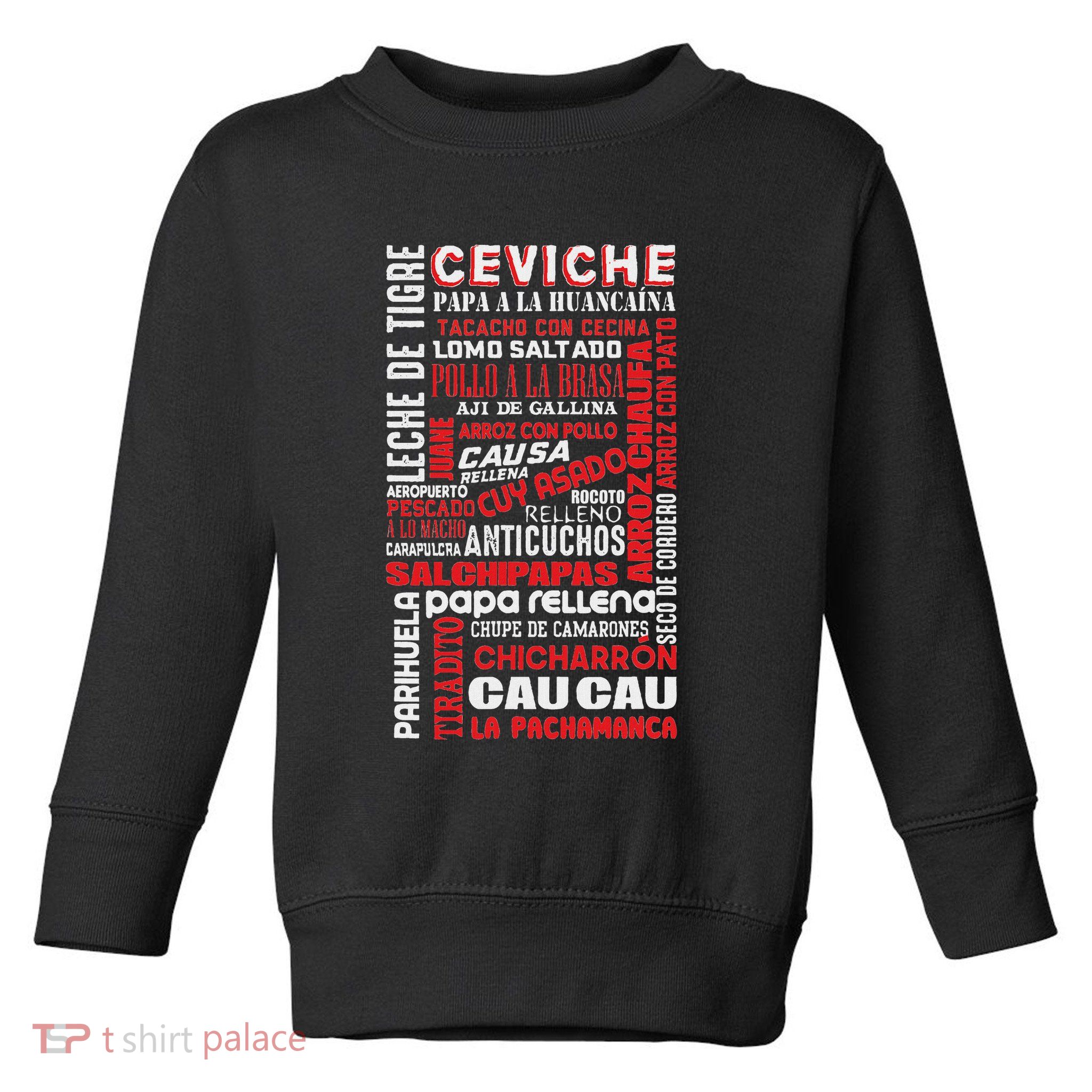 Peruvian Food Peru Foodie Chef Gastronomy Gift Toddler Sweatshirt