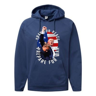 Pray For Peace Prepare For War Protrump Performance Fleece Hoodie