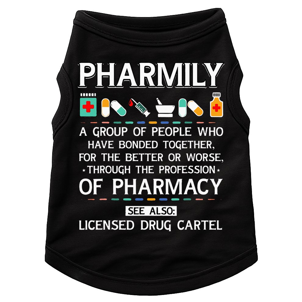 Pharmily Funny Pharmacy Technician Pharmacist Doggie Tank