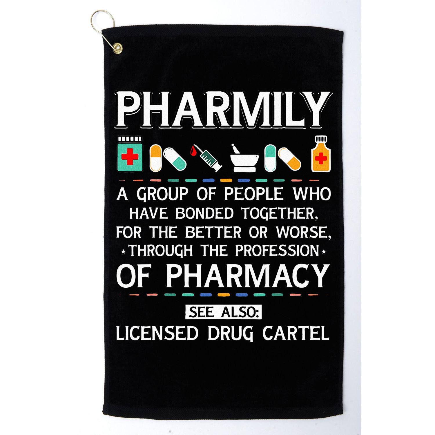 Pharmily Funny Pharmacy Technician Pharmacist Golf Towel