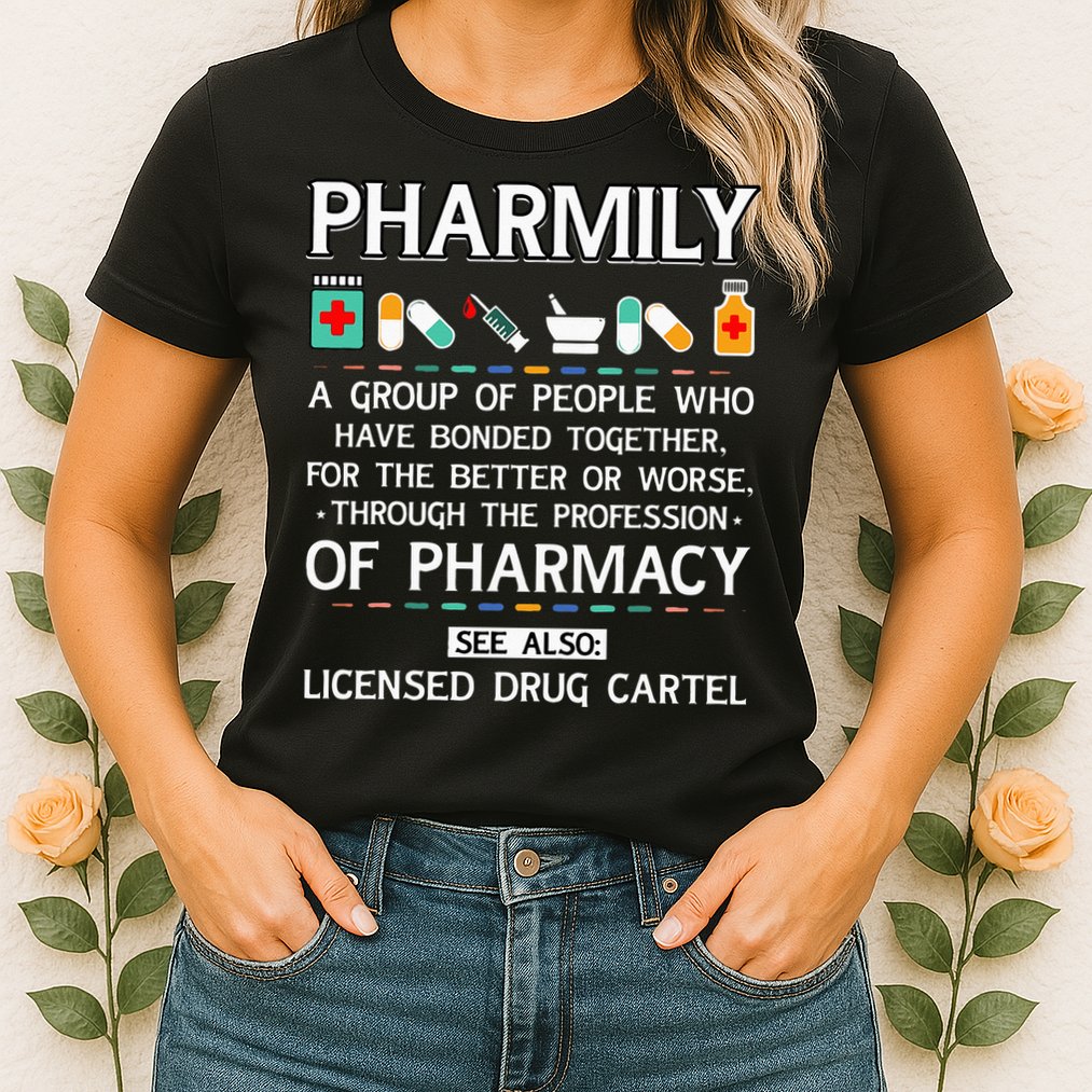Pharmily Funny Pharmacy Technician Pharmacist Womens T-Shirt