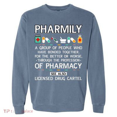 Pharmily Funny Pharmacy Technician Pharmacist Garment-Dyed Sweatshirt