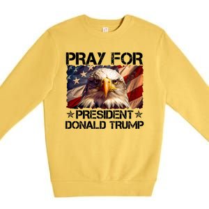 Pray For President Donald Trump American Flag Eagle Premium Crewneck Sweatshirt