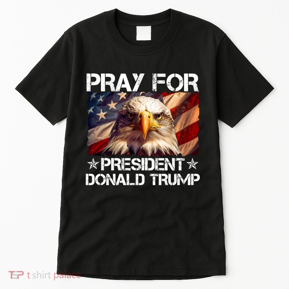 Pray For President Donald Trump American Flag Eagle Tall T-Shirt