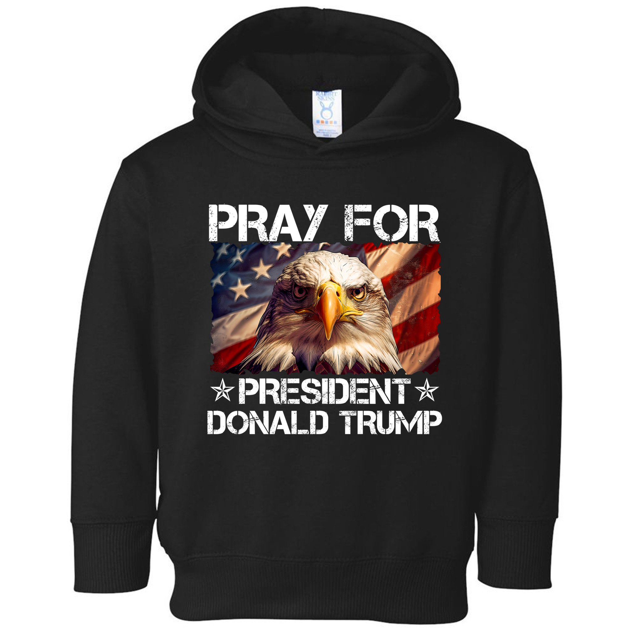 Pray For President Donald Trump American Flag Eagle Toddler Hoodie