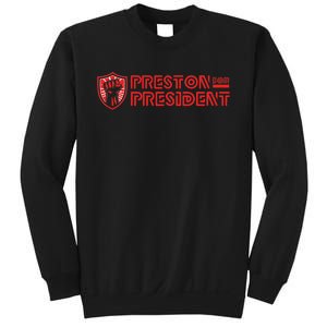 Preston For President Logo Sweatshirt