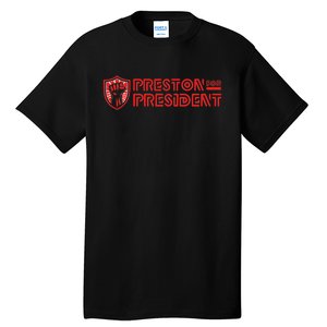 Preston For President Logo Tall T-Shirt