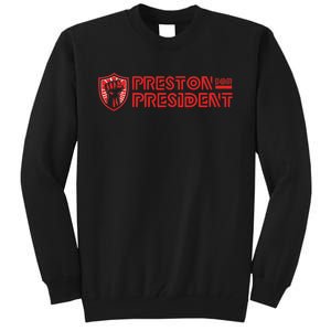 Preston For President Logo Tall Sweatshirt