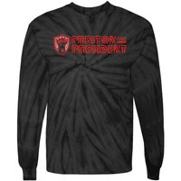 Preston For President Logo Tie-Dye Long Sleeve Shirt