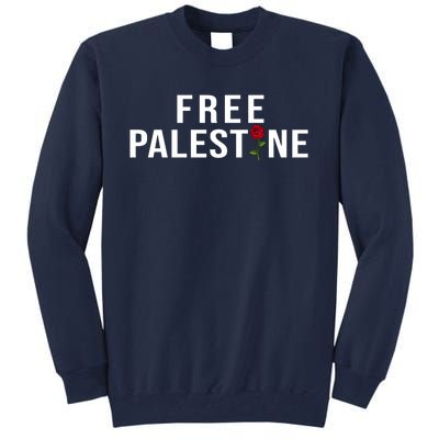 Palestine Free Palestine Free Gaza Palestine Tall Sweatshirt