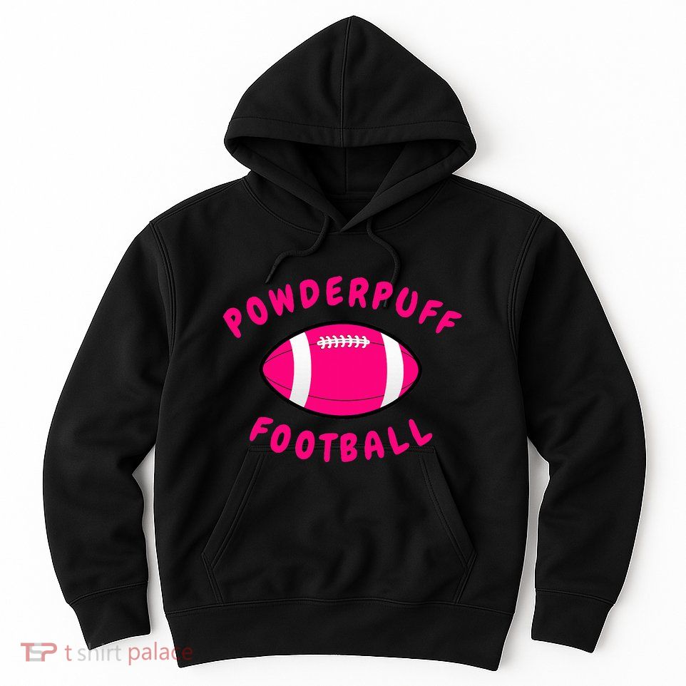 Powderpuff Football Hoodie
