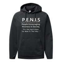 P.E.N.I.S. Funny People Niceness in Society Snarky Design Performance Fleece Hoodie