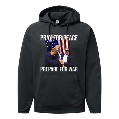 Pray For Peace Prepare For War Pro Trump Performance Fleece Hoodie