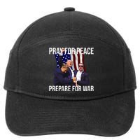 Pray For Peace Prepare For War Pro Trump 7-Panel Snapback Hat