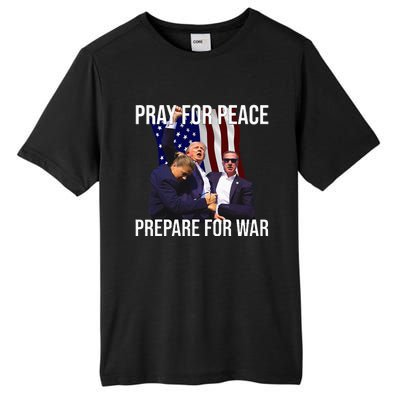 Pray For Peace Prepare For War Pro Trump Tall Fusion ChromaSoft Performance T-Shirt