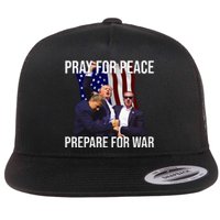 Pray For Peace Prepare For War Pro Trump Flat Bill Trucker Hat