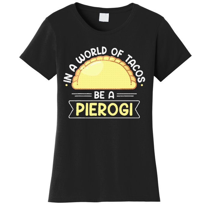 Polish Food Pierogi Design For A Polish Pierogi Lovers Women's T-Shirt