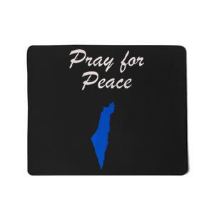 Pray for Peace in the Middle East Pray for Peace in Israel Mousepad