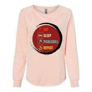 Pickleball Funny Quote Eat Sleep Pickleball Repeat Womens California Wash Sweatshirt