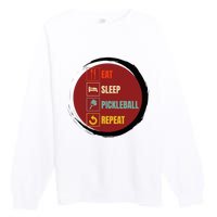 Pickleball Funny Quote Eat Sleep Pickleball Repeat Premium Crewneck Sweatshirt