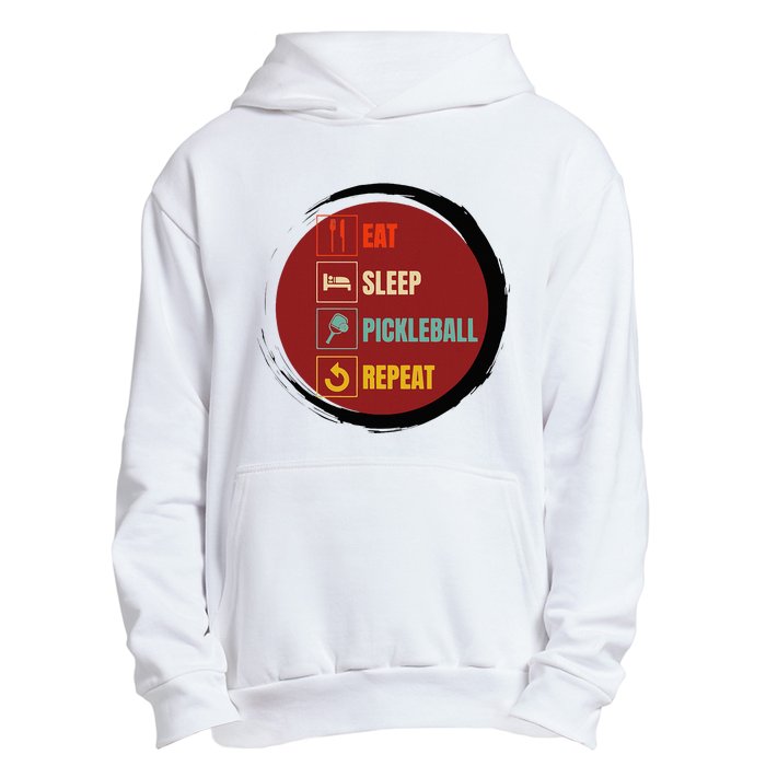 Pickleball Funny Quote Eat Sleep Pickleball Repeat Urban Pullover Hoodie