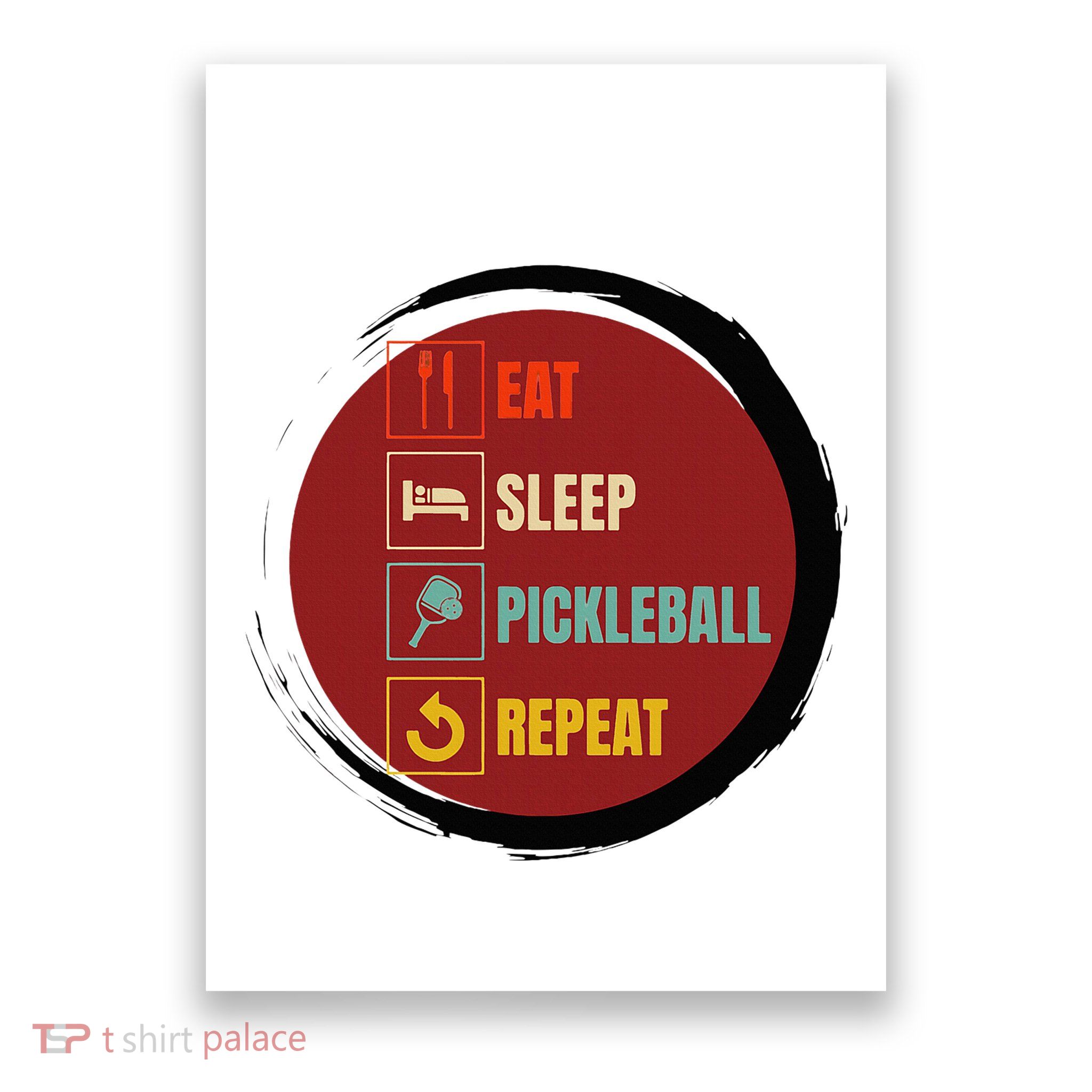 Pickleball Funny Quote Eat Sleep Pickleball Repeat Poster