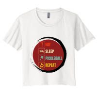 Pickleball Funny Quote Eat Sleep Pickleball Repeat Women's Crop Top Tee