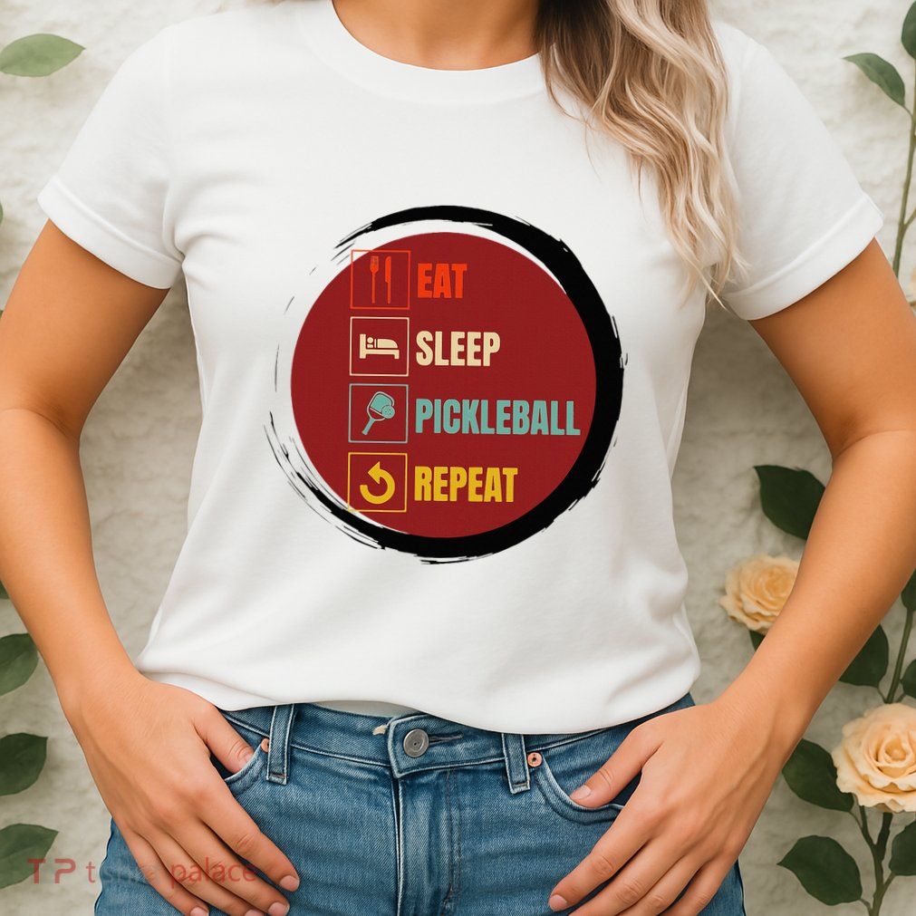 Pickleball Funny Quote Eat Sleep Pickleball Repeat Womens T-Shirt