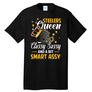 Pittsburgh Football Queen Classy Sassy And A Bit Smart Assy Tall T-Shirt