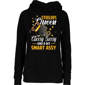 Pittsburgh Football Queen Classy Sassy And A Bit Smart Assy Womens Funnel Neck Pullover Hood