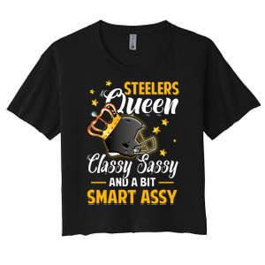 Pittsburgh Football Queen Classy Sassy And A Bit Smart Assy Women's Crop Top Tee