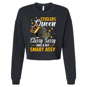 Pittsburgh Football Queen Classy Sassy And A Bit Smart Assy Cropped Pullover Crew