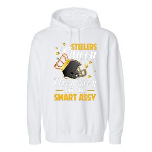 Pittsburgh Football Queen Classy Sassy And A Bit Smart Assy Garment-Dyed Fleece Hoodie