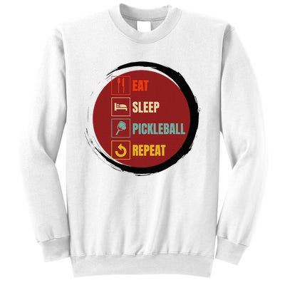 Pickleball Funny Quote Eat Sleep Pickleball Repeat Sweatshirt