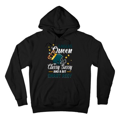 Philadelphia Football Queen Classy Sassy And A Bit Smart Assy Hoodie