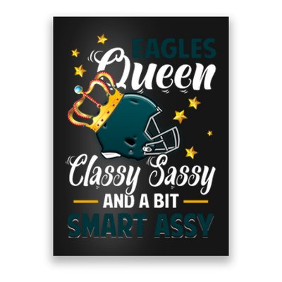 Philadelphia Football Queen Classy Sassy And A Bit Smart Assy Poster