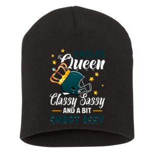 Philadelphia Football Queen Classy Sassy And A Bit Smart Assy Short Acrylic Beanie