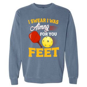 Pickleball Funny Quotes Humorous Slogans Gift Great Gift Garment-Dyed Sweatshirt